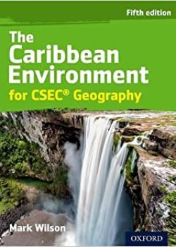 The Caribbean Environment for CSEC Geography 5th ED