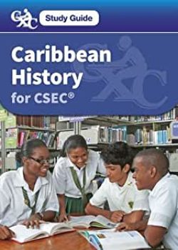 CXC Study Guide Caribbean History for CSEC