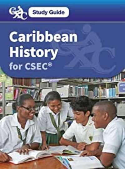 CXC Study Guide Caribbean History for CSEC