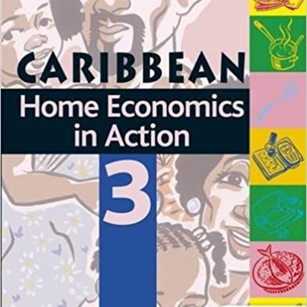 Caribbean Home Economics in Action Book 3