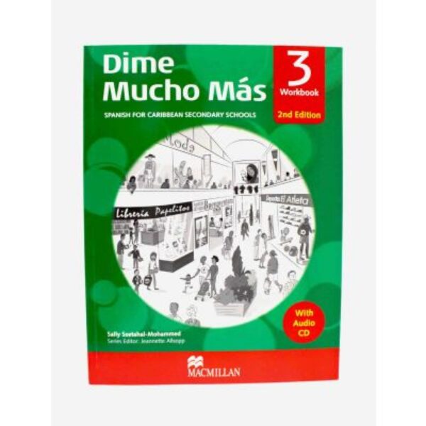 Dime Mucho Mas - 3 Work Book Spanish for Caribbean Secondary Schools