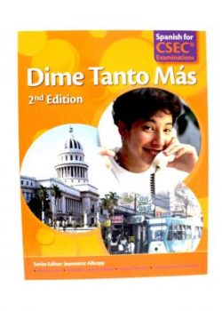 Dime Tanto Mas: Spanish for CSEC Examinations 2nd Edition