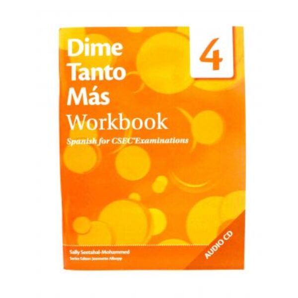 Dime Tanto Mas: Workbook 4 Spanish for CSEC Examinations 2nd Edition
