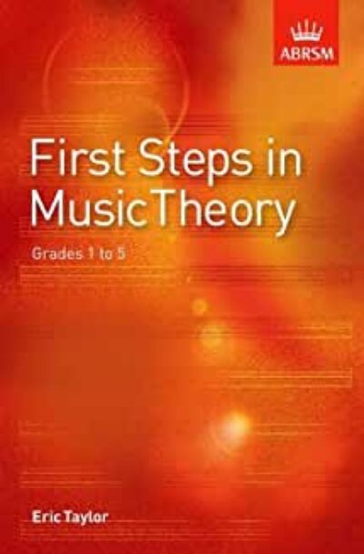 First Steps in Music Theory Grade 1-5