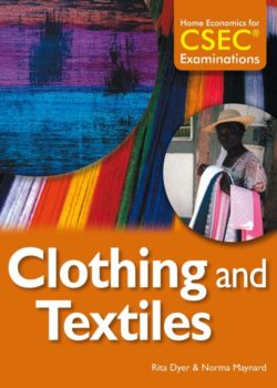 Home Economics for CSEC Examinations: Clothing and Textiles