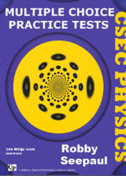 Multiple Choice Practice Tests CSEC Physics