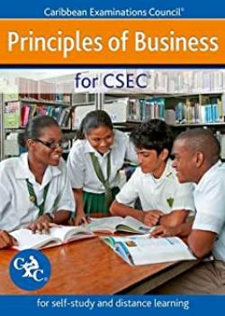 Principles of Business for CSEC for Self Study and Distance Learning