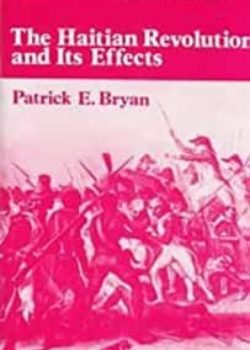 The Hatian Revolution and its Effects