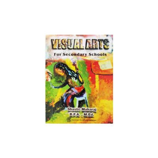 Visual Arts for Secondary Schools