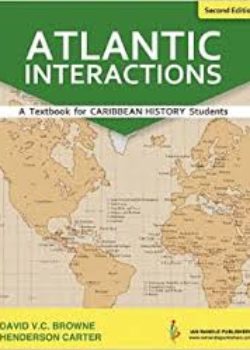 Atlantic Interactions: A Textbook for CAPE History Students
