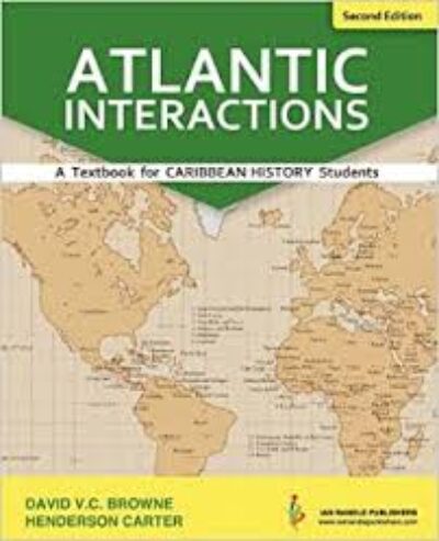 Atlantic Interactions: A Textbook for CAPE History Students