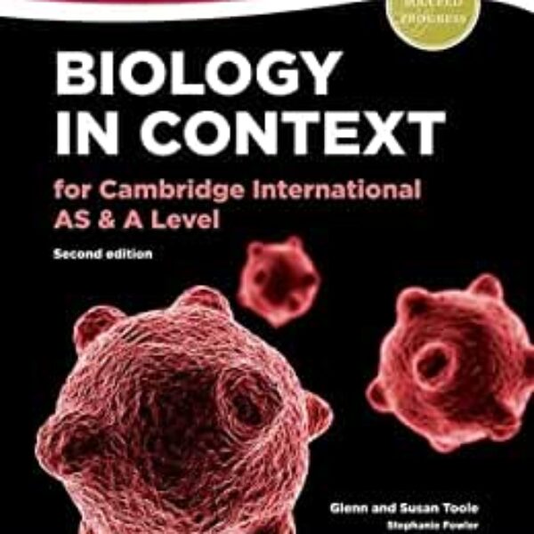 Biology in Context for Cambrdge Int'l A Level