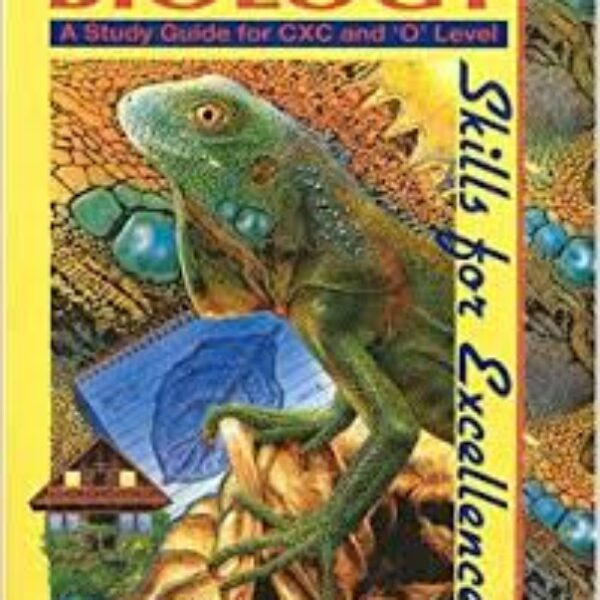 BIOLOGY Skills for Excellence Study Guide for CXC and O Level