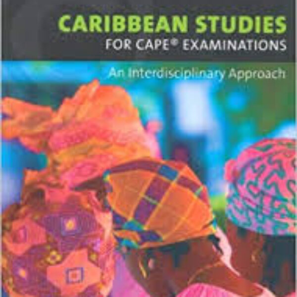 Caribbean Studies for CAPE: An Interdisciplinary Approach