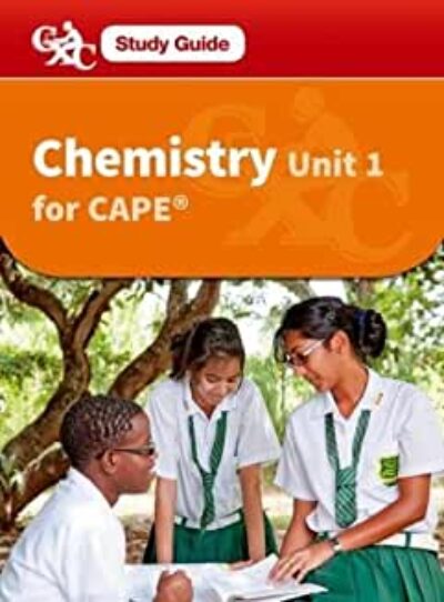 Chemistry for CAPE Unit 1 - A CXC Study Guide