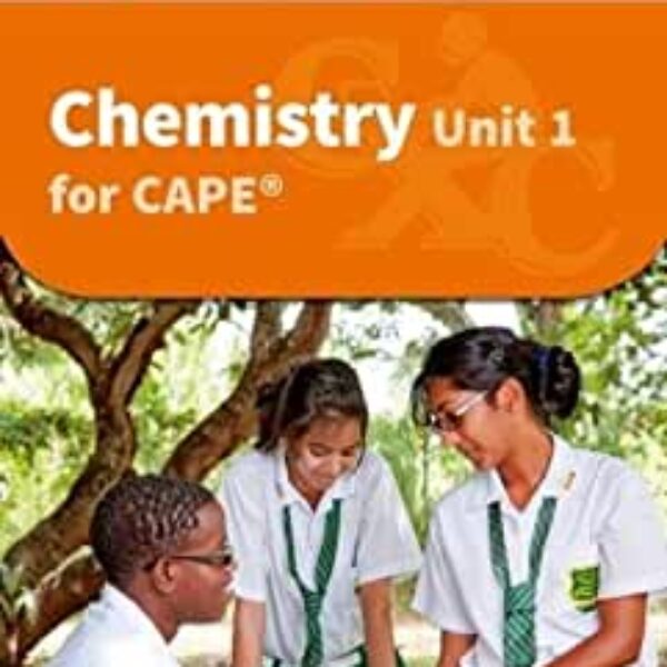 Chemistry for CAPE Unit 1 - A CXC Study Guide