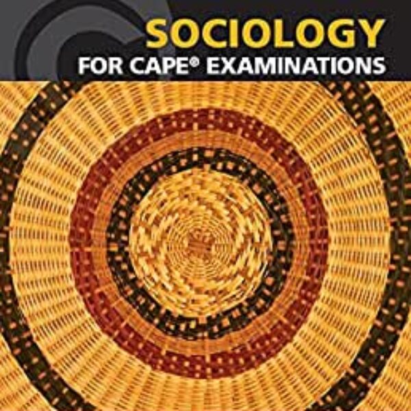Sociology for CAPE Examinations