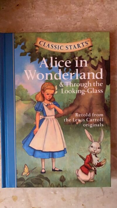 Classic Starts Alice in Wonderland & Through the Looking Glass