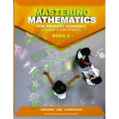 Mastering Mathematics for Primary Schools A Problem Solving Approach Book 2