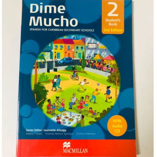 Dime Mucho Mas Spanish for Caribbean Secondary Schools – Book 2