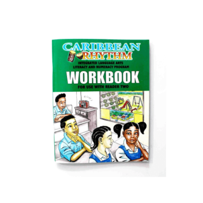 Caribbean Rhythm Integrated Language Arts Literacy and Numeracy Program Work Book 2