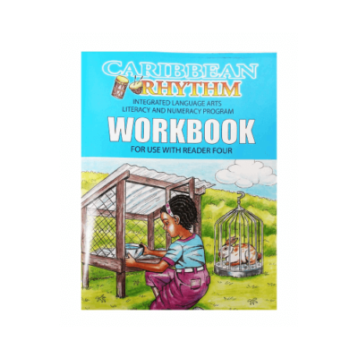 Caribbean Rythm Integrated Language Arts Literacy and Numeracy Program Reader 4 Work Book